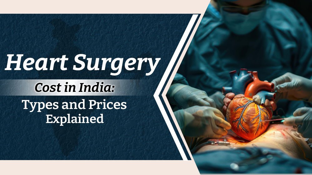 Heart Surgery Cost In India